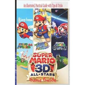 George Freeman Super Mario 3d All Stars Game Guide
