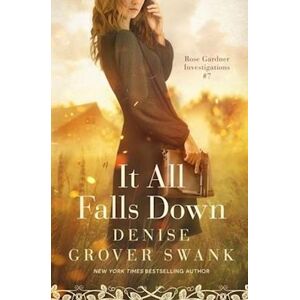 Denise Grover Swank It All Falls Down