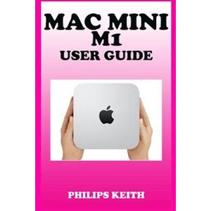 Philips Mac Mini M1 User Guide