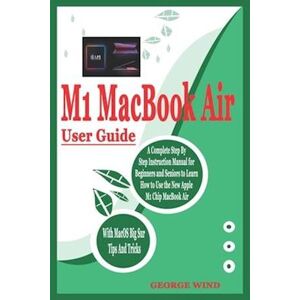 George Wind M1 Macbook Air User Guide