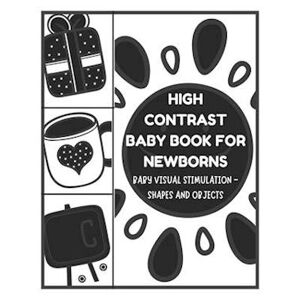 David Fletcher Baby Visual Stimulation - High Contrast Baby Book For Newborns - Shapes And Objects: Sensory Book For Newborns 0-6 Months