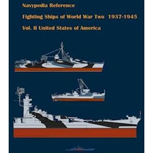 Alexander Dashyan Fighting Ships Of World War Two 1937 - 1945. Volume Ii. United States Of America