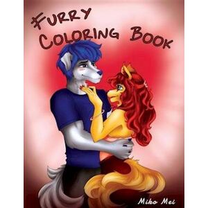 Miko Mei Furry Coloring Book: Coloring Book Of Furries For Adults & Children