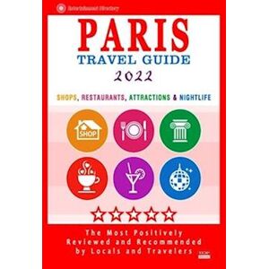 Patrick H. Tierney Paris Travel Guide 2022