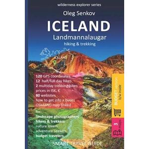 Oleg Senkov Iceland, Landmannalaugar, Hiking & Trekking: Smart Travel Guide For Nature Lovers, Hikers, Trekkers, Photographers (Budget Version, B/w)