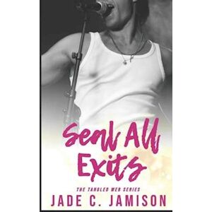 Jade C. Jamison Seal All Exits: Rockstar Romance