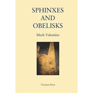 Mark Valentine Sphinxes And Obelisks