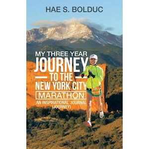 Hae S. Bolduc My Three Year Journey To The New York City Marathon