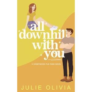 Julie Olivia All Downhill With You