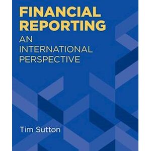 Tim Sutton Financial Reporting: An International Perspective