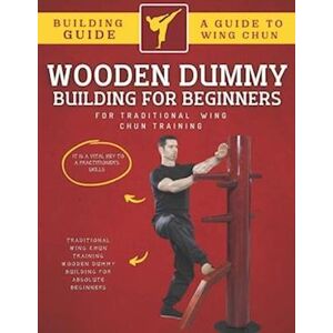 Abde Hafid Wooden Dummy Building For Traditional Wing Chun Training For Absolute Beginners