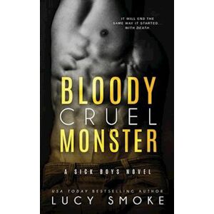 Lucy Smoke Bloody Cruel Monster