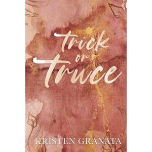 Kristen Granata Trick Or Truce: Special Edition