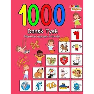 Laura Andersen 1000 Dansk Tysk Illustreret Tosproget Ordforråd (Farverig Udgave)
