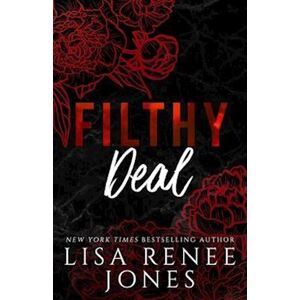 Lisa Renee Jones Filthy Deal