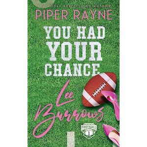 Piper Rayne You Had Your Chance, Lee Burrows