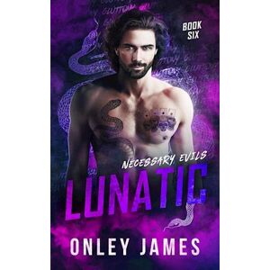 Onley James Lunatic