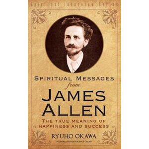 Ryuho Okawa Spiritual Messages From James Allen