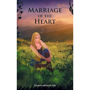 Duane Arthur Ose Marriage Of The Heart