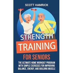 Scott Strength Training For Seniors