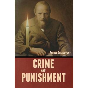 Fyodor Dostoevsky Crime And Punishment