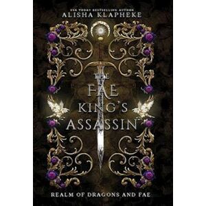 Alisha Klapheke The Fae King'S Assassin