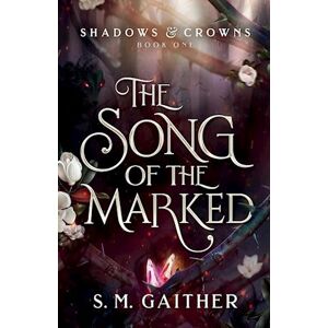 S. M. Gaither The Song Of The Marked