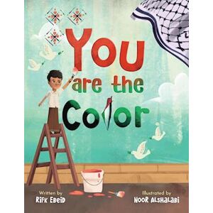 Rifk Ebeid You Are The Color