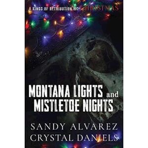 Crystal Daniels Montana Lights And Mistletoe Nights: Gabriel And Alba