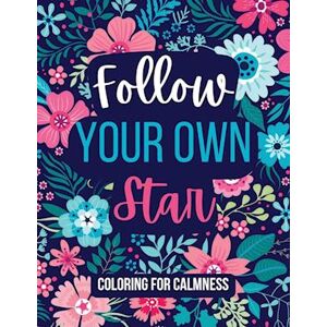 Yolanda J. Pigatt Follow Your Own Star Coloring For Calmness