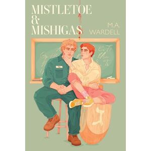 M.A. Wardell Mistletoe & Mishigas