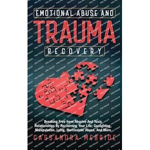Cassandra Mcbride Emotional Abuse And Trauma Recovery