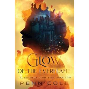 Penn Cole Glow Of The Everflame