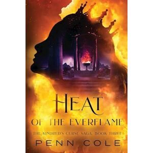 Penn Cole Heat Of The Everflame