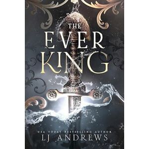 Lj Andrews The Ever King