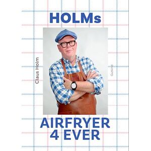 Claus Holm Holms Airfryer 4ever