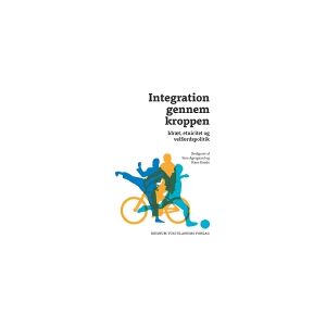 CSBOOKS Integration gennem kroppen   Sine Agergaard & Hans Bonde (red.)