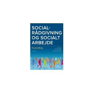 Gyldendal Socialrådgivning og socialt arbejde   Rikke Posborg Helle Nørrelykke Helle Birkholm Antczak Helle Fehmerling Helle Rode Johansen Kirsten Hoff Liselotte Djurhuus Lasse Posborg Michelsen Rikke Cecilie Bjerrum Refsgård Vibeke Bruun-Toft Linda Lundg