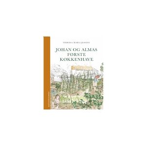 CSBOOKS Johan og Almas første køkkenhave   Theresa Maria Jessing