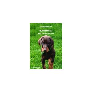 CSBOOKS Hundesprog - Hund og hvalp i harmoni   Karina Rasmussen