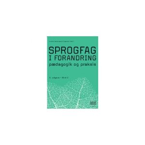 Samfundslitteratur Sprogfag i forandring 2   Annette Søndergaard Gregersen (red.)