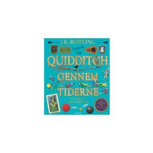 Gyldendal Quidditch gennem tiderne. Illustreret udgave   J. K. Rowling