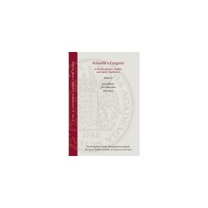 CSBOOKS Aristotle's Categories in the Byzantine, Arabic and Latin Traditions   Red. Sten Ebbesen, John Marenbon og Paul Thom