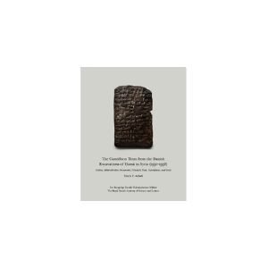 CSBOOKS The Cuneiform Texts from the Danish Excavations of Ḥamā in Syria (1931-1938)   Troels P. Arbøll