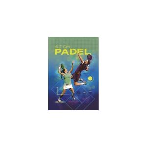 CSBOOKS Alt om padel tennis   Michael Werge