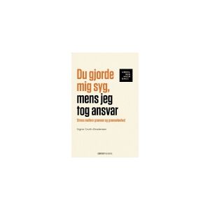 CSBOOKS Du gjorde mig syg, mens jeg tog ansvar   Signe Groth-Brodersen