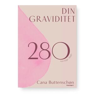 Din Graviditet - 280 Særlige Dage, Bog Af Cana Buttenschøn
