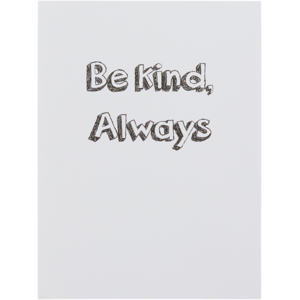 KINDNESS plakat 30x40 cm Sort/hvid