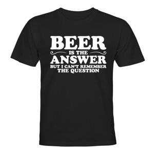 Beer Is The Answer - T-SHIRT - HERRE Svart - 3XL