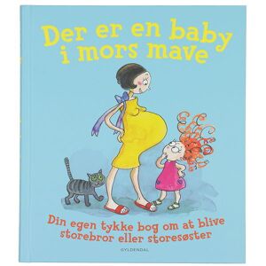 Forlaget Gyldendal Bog - Der Er En Baby I Mors Mave - Dansk - Forlaget Gyldendal - Onesize - Bog